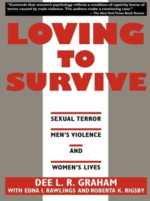cover image of Loving to Survive: Sexual Terror, Men's Violence, and Women's Lives
